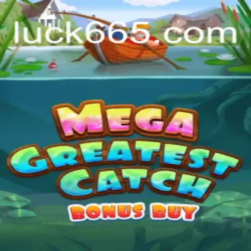 Descubra o Universo de MegaGreatestCatchBonusBuy e a Influência de Luck66 nas Regras do Jogo